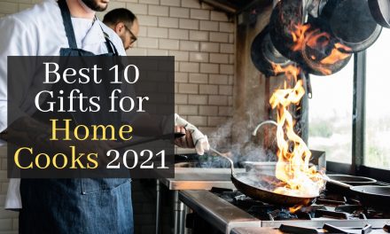 Best 10 Gifts for Home Cooks 2021